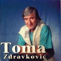 Toma Zdravkovic - Idi Zauvek Toma Zdravkovic - Idi Zauvek